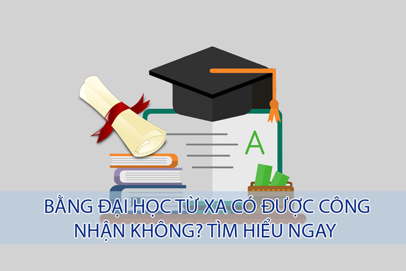 Đại Học Từ Xa Có Được Công Nhận Không