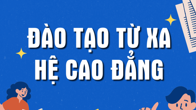 Học Cao Đẳng Hệ Từ Xa