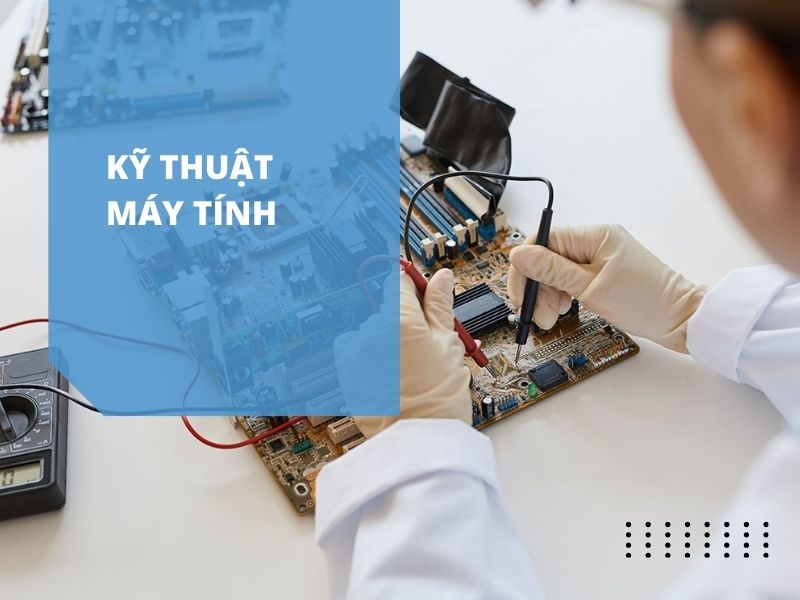 Ngành Kỹ Thuật Máy Tính Hệ Từ Xa